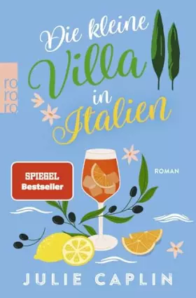 Couverture du produit · Die kleine Villa in Italien (Romantic Escapes, Band 11)