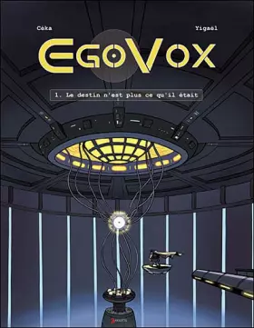 Couverture du produit · Egovox - tome 1 Le destin n'est plus ce qu'il était (1)