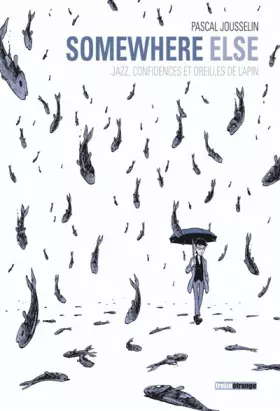 Couverture du produit · Somewhere else : Jazz, confidences et oreilles de lapin