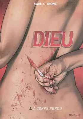 Couverture du produit · Dieu - tome 1 - A corps perdu