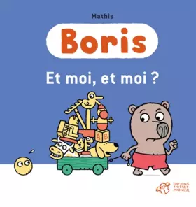 Couverture du produit · Boris, Et moi, et moi ?
