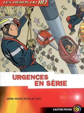 Couverture du produit · Les héros du 18, Tome 5 : Urgences en série