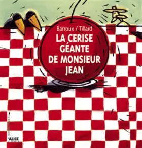 Couverture du produit · La Cerise géante de monsieur Jean