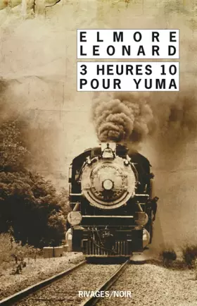 Couverture du produit · Intégrale des nouvelles Western : Tome 2, 3 Heures 10 pour Yuma