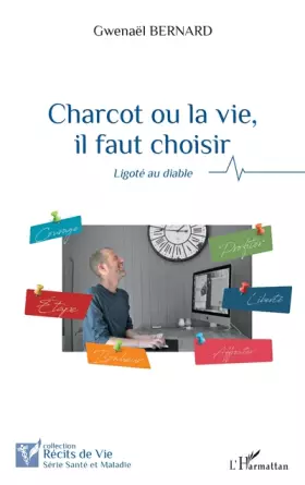 Couverture du produit · Charcot ou la vie, il faut choisir: Ligoté au diable