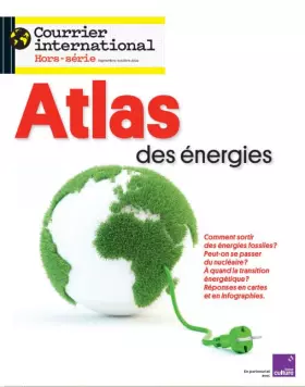 Couverture du produit · Courrier international HS n°90 : Atlas des énergies du futur - Août 2022