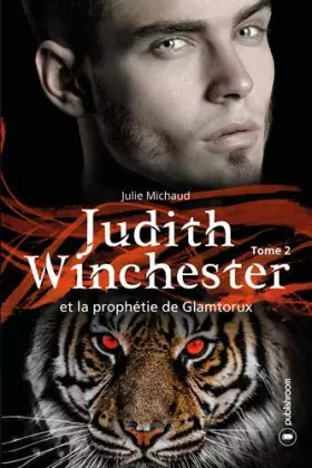 Couverture du produit · Judith Winchester, Tome 2 : Judith Winchester et la prophétie de Glamtorux