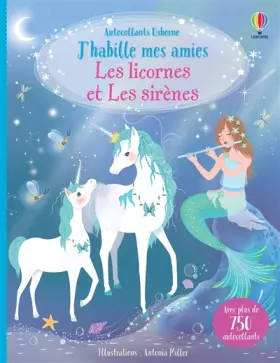 Couverture du produit · Les licornes et les sirènes - J'habille mes amies