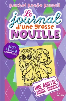 Couverture du produit · Le journal d'une grosse nouille, Tome 11: Une amitié aigre-douce