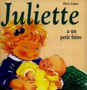 Couverture du produit · Juliette a un petit frère