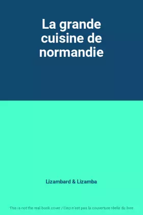 Couverture du produit · La grande cuisine de normandie
