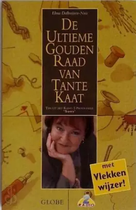 Couverture du produit · De ultieme gouden raad van Tante Kaat