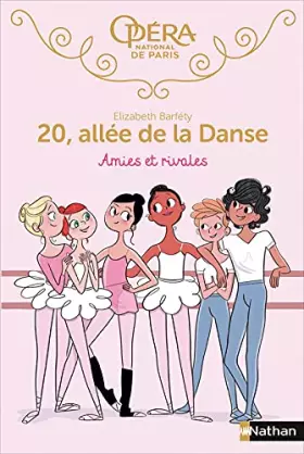 Couverture du produit · 20 allée de la danse - Amies et rivales