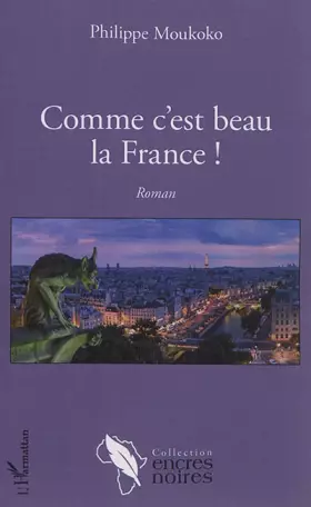 Couverture du produit · Comme c'est beau la France !: Roman
