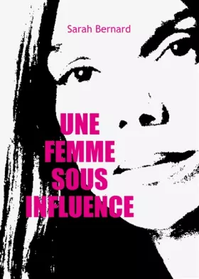 Couverture du produit · Une femme sous influence
