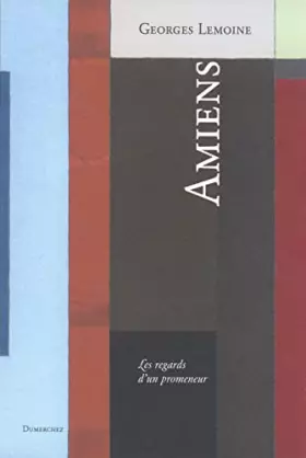 Couverture du produit · Amiens-Regards d'un Promeneur