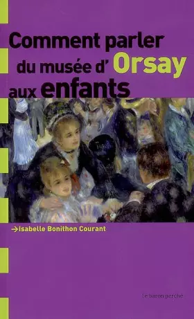 Couverture du produit · Comment parler du Musée d'Orsay aux enfants