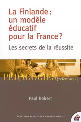 Couverture du produit · La Finlande : un modèle éducatif pour la France ?: Les secrets de la réussite