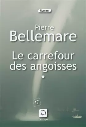 Couverture du produit · Le carrefour des angoisses