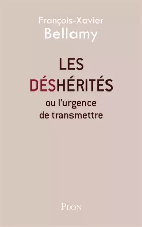 Couverture du produit · Les déshérités : Ou l'urgence de transmettre
