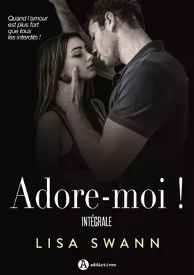 Couverture du produit · adore-moi ! l'integrale (0)