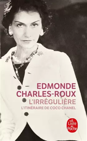 Couverture du produit · L'Irrégulière ou mon itinéraire Coco Chanel