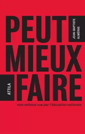 Couverture du produit · Peut mieux faire : mon enfance vue par l'éducation nationale