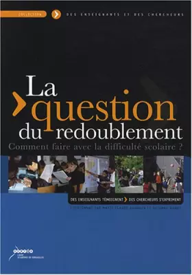 Couverture du produit · La question du redoublement: Comment faire avec la difficulté scolaire ?