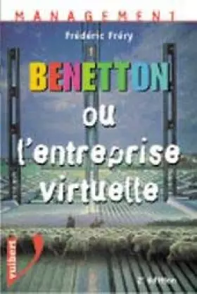 Couverture du produit · Benetton ou l'entreprise virtuelle. 2ème édition