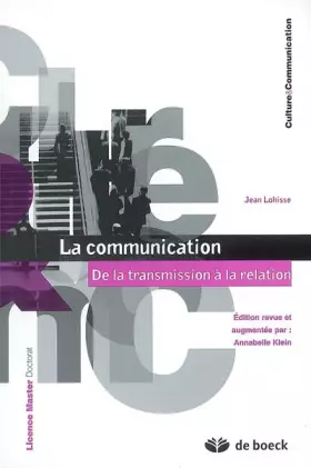 Couverture du produit · La communication: De la transmission à la relation