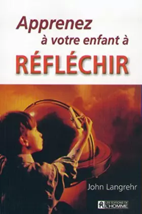 Couverture du produit · Apprenez à votre enfant à réflechir