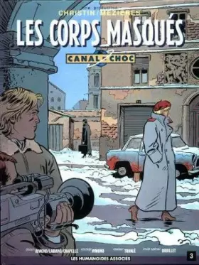 Couverture du produit · Canal choc. Les Corps masqués, tome 3