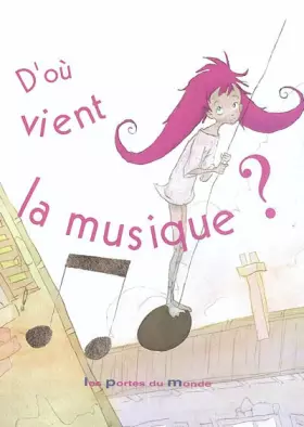 Couverture du produit · D'où vient la musique ?