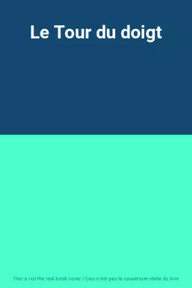 Couverture du produit · Le Tour du doigt
