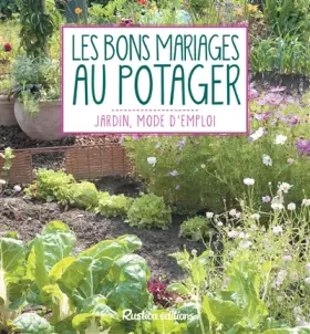 Couverture du produit · Les bons mariages au potager