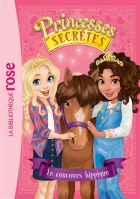 Couverture du produit · Princesses secrètes 06 - Le Concours hippique