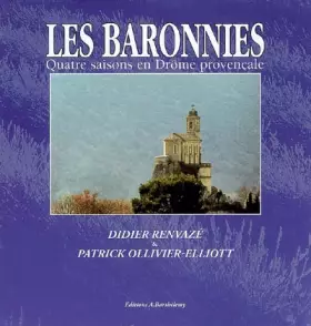 Couverture du produit · Les Baronnies : Quatre saisons en Drôme provençale