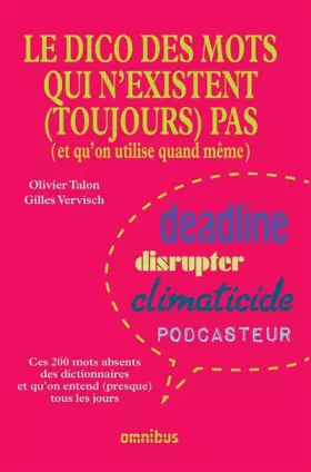 Couverture du produit · Le Dico des mots qui n'existent (toujours) pas (N. éd.)