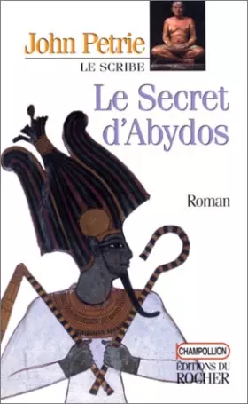 Couverture du produit · Le Scribe, Tome 4 : Le secret d'Abydos