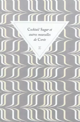 Couverture du produit · COCKTAIL SUGAR, ET AUTRES NOUVELLES DE COREE