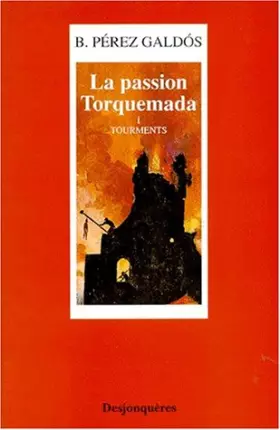 Couverture du produit · La Passion Torquemada, tome 1 : Tourments