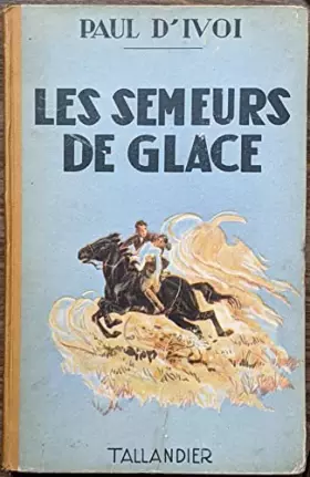 Couverture du produit · Les Semeurs de glace