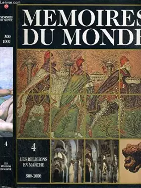Couverture du produit · Mémoires du monde, Volume IV : Les religions en marche