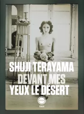 Couverture du produit · Devant mes yeux le désert