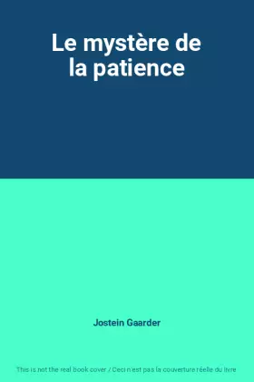 Couverture du produit · Le mystère de la patience