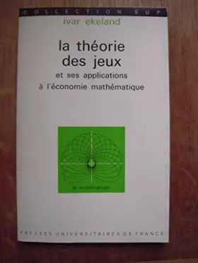 Couverture du produit · La Théorie des jeux et ses applications à l'économie mathématique (Collection Sup)