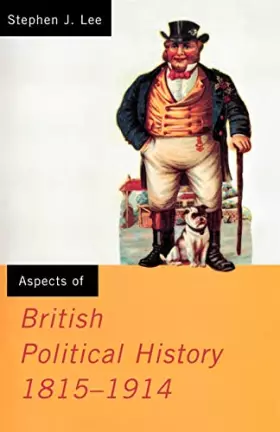 Couverture du produit · Aspects of British Political History 1815-1914