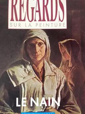 Couverture du produit · REGARDS SUR LA PEINTURE N°97 / LE NAIN
