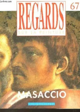 Couverture du produit · Regards sur la peinture - n°67 - masaccio
