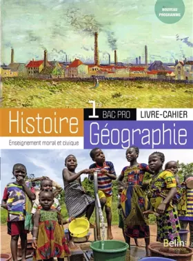 Couverture du produit · Histoire-Géographie-EMC Bac Pro 1re: Livre-Cahier élève 2020